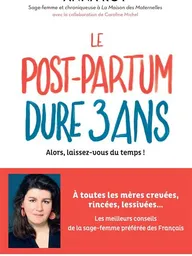 Le post partum dure 3 ans 