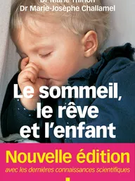 Le sommeil, le rêve et l'enfant